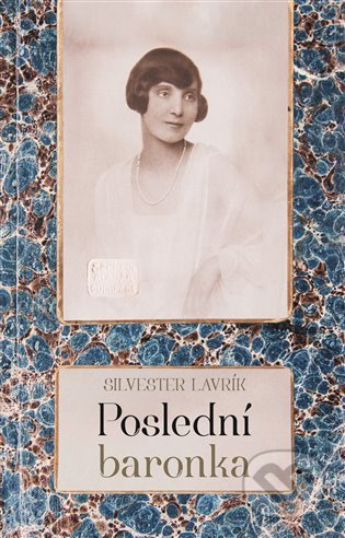 Poslední baronka - Silvester Lavrík