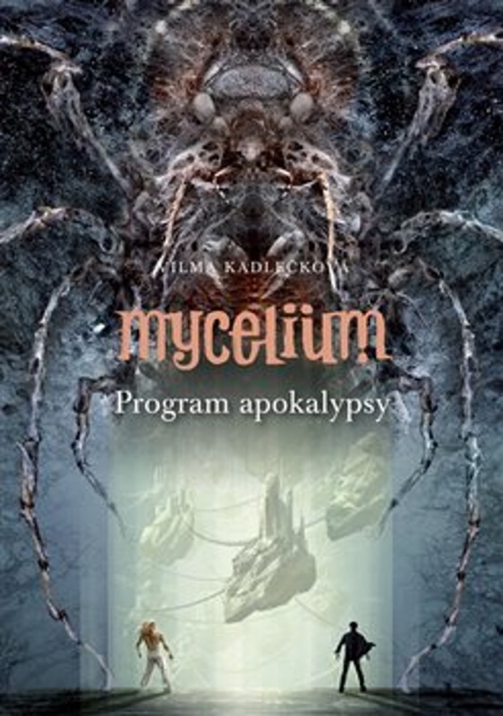 Mycelium VIII: Program apokalypsy - Vilma Kadlečková