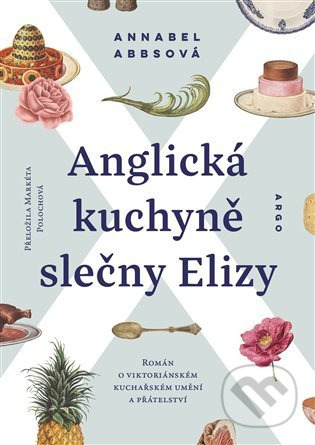 Anglická kuchyně slečny Elizy - Annabel Abbsová
