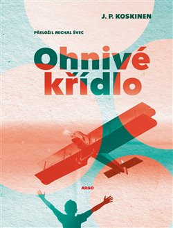 Ohnivé křídlo - JP Koskinen