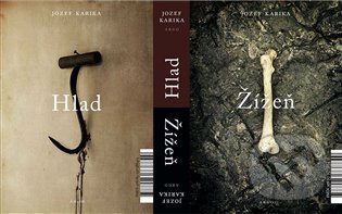 Hlad. Žízeň - Jozef Karika