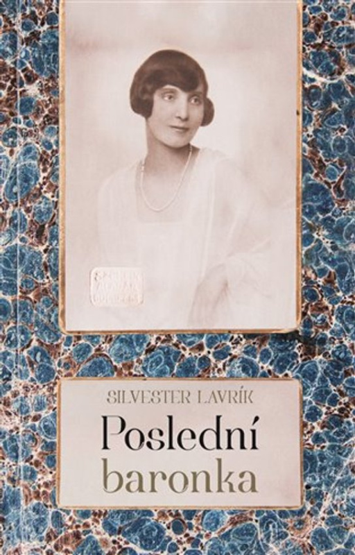 Poslední baronka - Silvester Lavrík