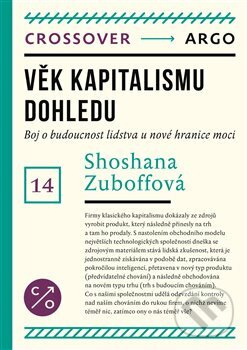 Věk kapitalismu dohledu - Shoshana Zuboffová