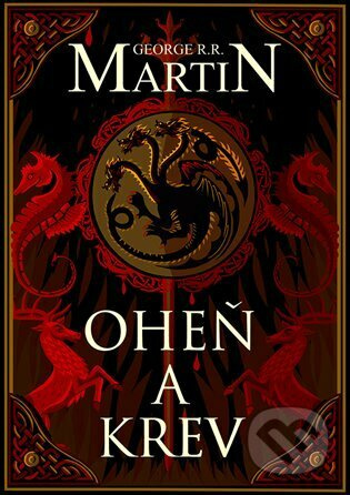 Oheň a krev - George R. R. Martin