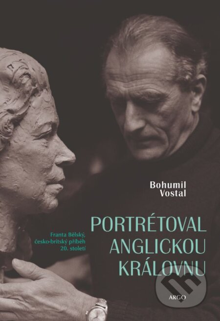 Portrétoval anglickou královnu - Bohumil Vostal