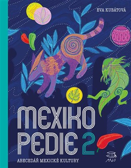 Mexikopedie 2 - Eva Kubátová