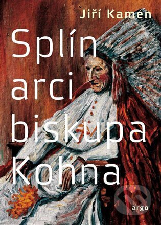 Splín arcibiskupa Kohna - Jiří Kamen