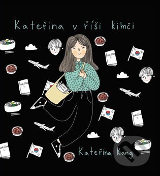Kateřina v říši kimči - Kateřina Kang