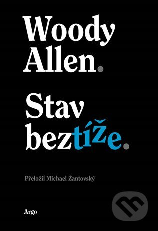 Stav beztíže - Woody Allen