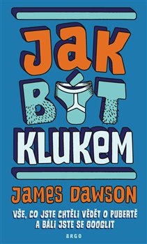 Jak být klukem - James Dawson