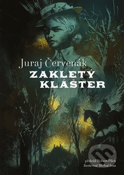 Zakletý klášter - Juraj Červenák