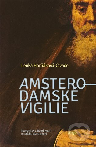 Amsterodamské vigilie - Lenka Horňáková-Civade