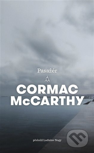 Pasažér - Cormac McCarthy