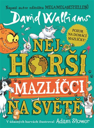 Nejhorší mazlíčci na světě - David Walliams