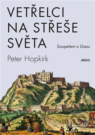 Vetřelci na střeše světa - Peter Hopkirk