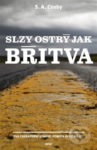 Slzy ostrý jak břitva - S. A. Cosby