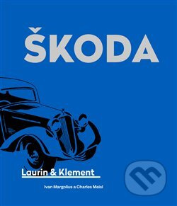 Škoda Laurin &amp; Klement - Ivan Margolius