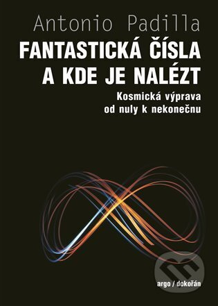 Fantastická čísla a kde je nalézt - Antonio Padilla