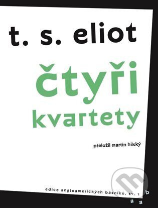 Čtyři kvartety - T. S. Eliot