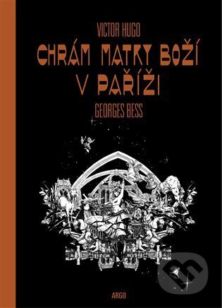 Chrám Matky boží v Paříži - Georges Bess, Victor Hugo