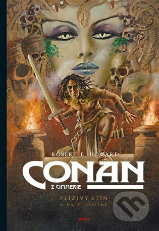 Conan: Plíživý stín a další příběhy - Robert Ervin Howard