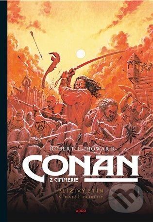 Conan: Plíživý stín a další příběhy - Robert Ervin Howard