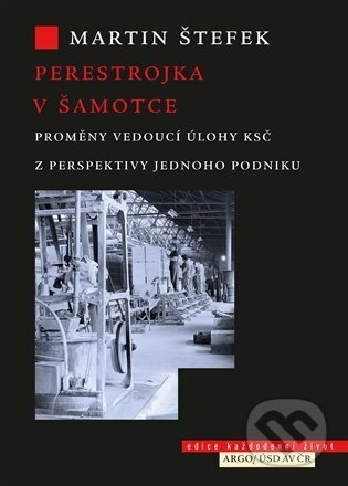 Perestrojka v Šamotce - Martin Štefek