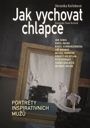 Jak vychovat chlapce - Pavel Kořínek, Veronika Kořínková