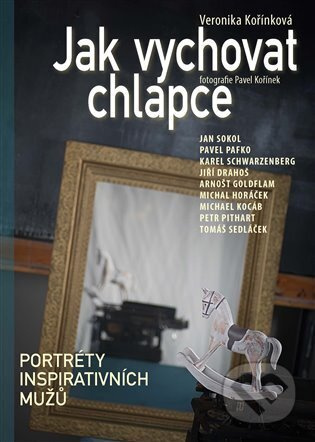 Jak vychovat chlapce - Pavel Kořínek, Veronika Kořínková