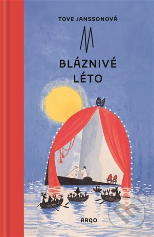 Bláznivé léto - Tove Janssonová
