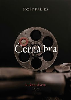Černá hra - Jozef Karika