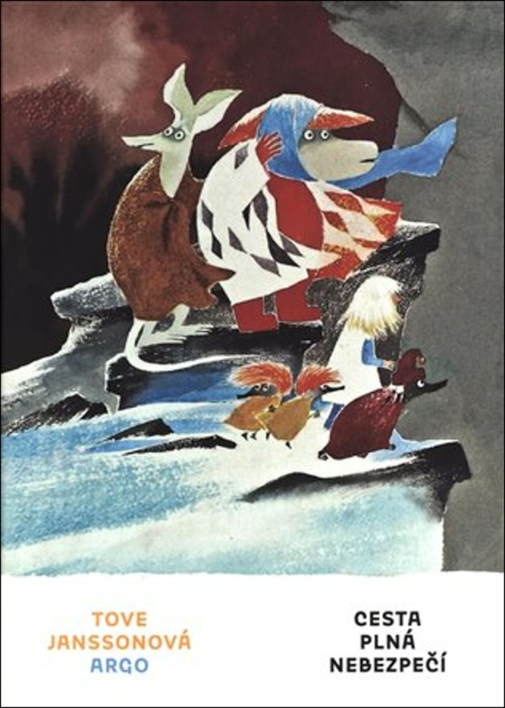 Cesta plná nebezpečí - Tove Janssonová