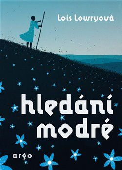 Hledání modré - Lois Lowryová
