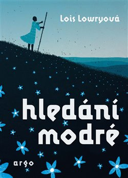 Hledání modré - Lois Lowryová