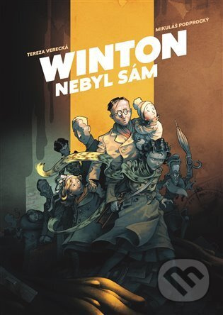 Winton nebyl sám - Tereza Verecká, Mikuláš Podprocký