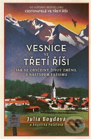 Vesnice ve třetí říši - Angelika Patelová, Julia Boydová