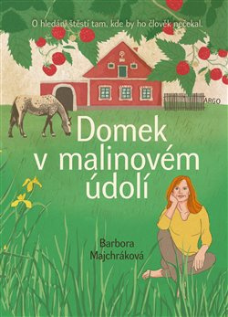 Domek v malinovém údolí - Barbora Majchráková