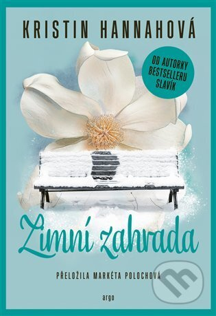 Zimní zahrada - Kristin Hannahová