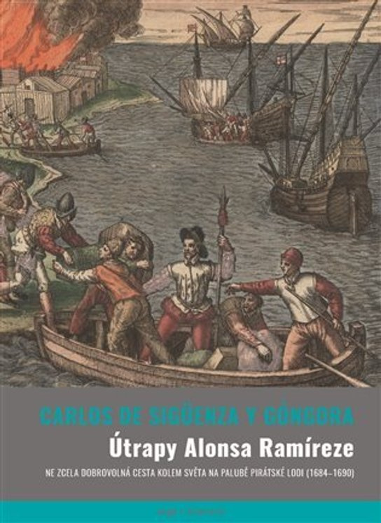 Útrapy Alonsa Ramíreze - Carlos de Sigüenza y Gongora