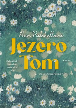 Jezero Tom - Ann Patchettová