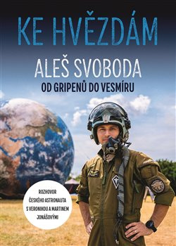 Ke hvězdám - Aleš Svoboda, Martin Jonáš, Veronika Jonášová
