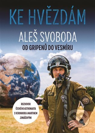 Ke hvězdám - Aleš Svoboda, Martin Jonáš, Veronika Jonášová