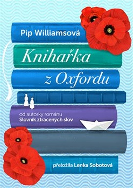 Knihařka z Oxfordu - Pip Williams