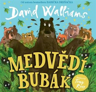 Medvědí bubák - David Walliams, Tony Ross (ilustrátor) - kniha z kategorie Beletrie pro děti