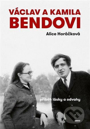 Václav a Kamila Bendovi - Alice Horáčková