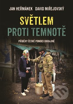 Světlem proti temnotě