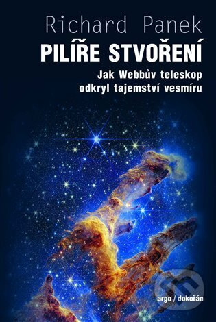 Pilíře stvoření -  Richard Panek