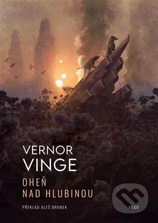 Oheň nad Hlubinou - Vernor Vinge