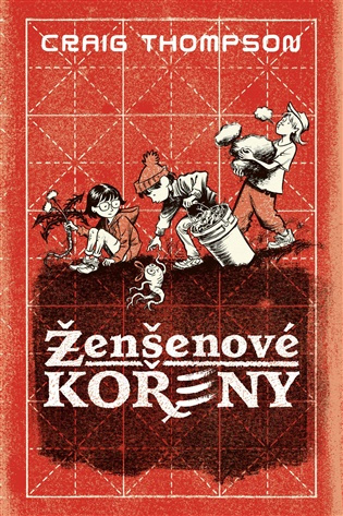 Ženšenové kořeny - Craig Thompson