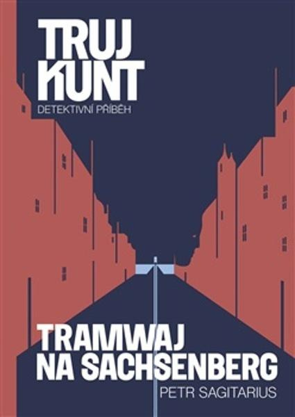 Trujkunt Tramwaj na Sachsenberg -  Petr Sagitarius